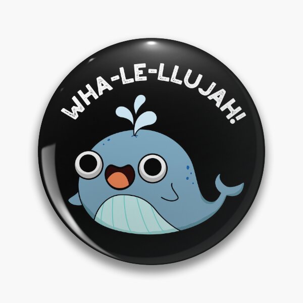 Item preview, Wha-le-llujah Funny Whale Puns (Dark BG) designed and sold by punnybone.