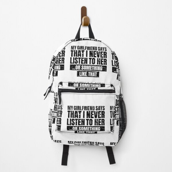 Item preview, My Girlfriend Says That I Never Listen to Her ... or Something Like That designed and sold by bennetthuskers.