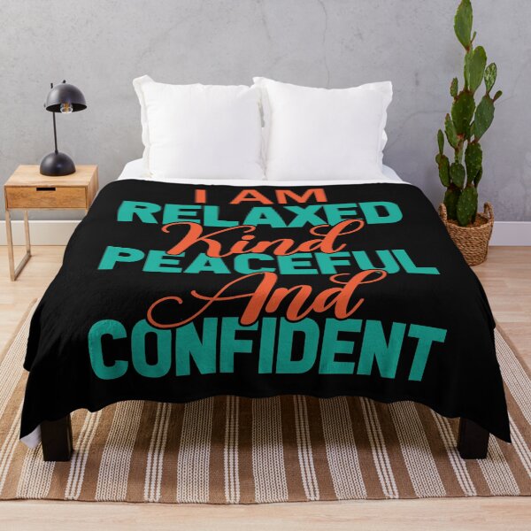 Item preview, I am relaxed kind peaceful and confident designed and sold by pqrstshirts.