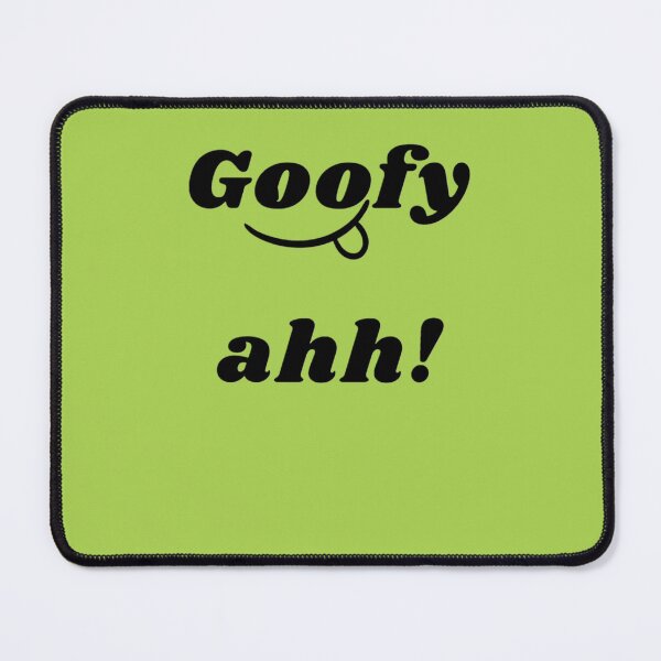 Item preview, Goofy Ahh designed and sold by DucCreative.