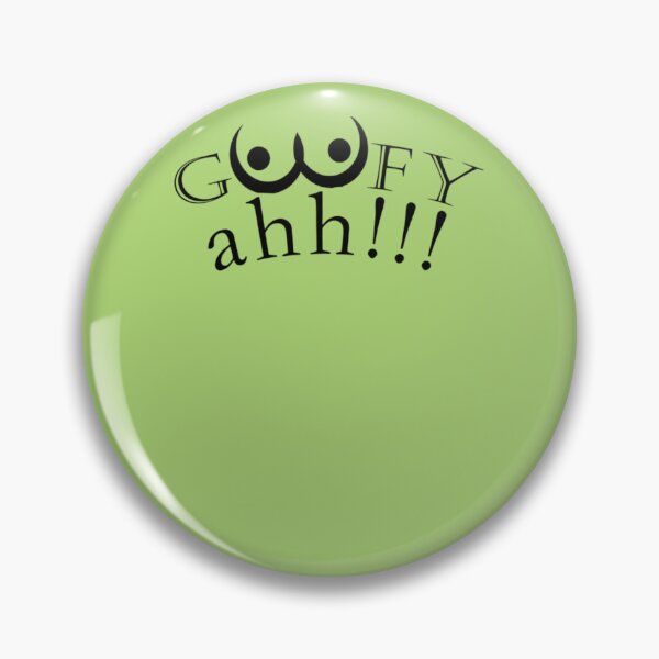 Item preview, Goofy ahh -  meme    TajkaDesign              designed and sold by DucCreative.