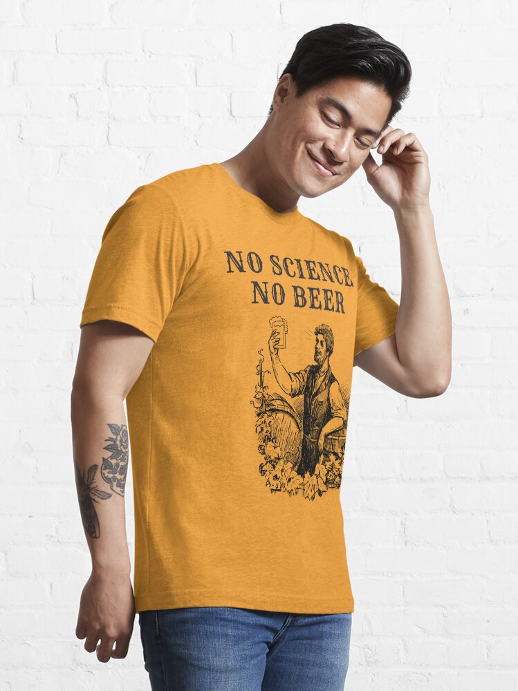 Alternate view of No Science No Beer Essential T-Shirt