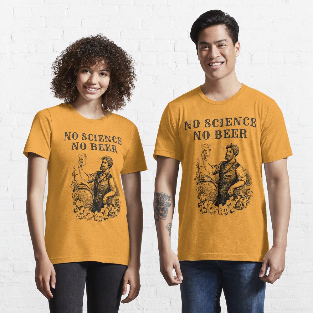 No Science No Beer Essential T-Shirt