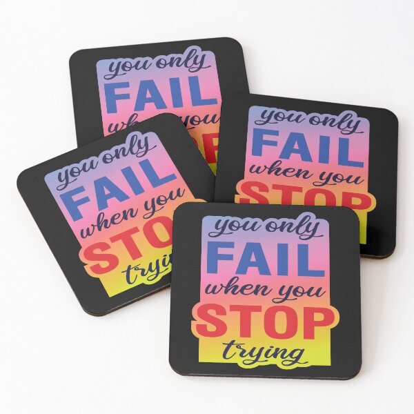Item preview, You only fail when you stop trying designed and sold by pqrstshirts.