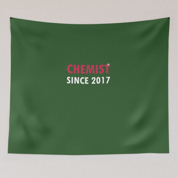 Item preview, Chemist Since 2017 designed and sold by AlwaysAwesome.