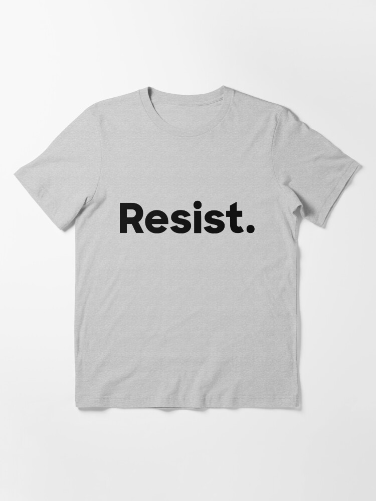 Alternate view of Resist. Essential T-Shirt