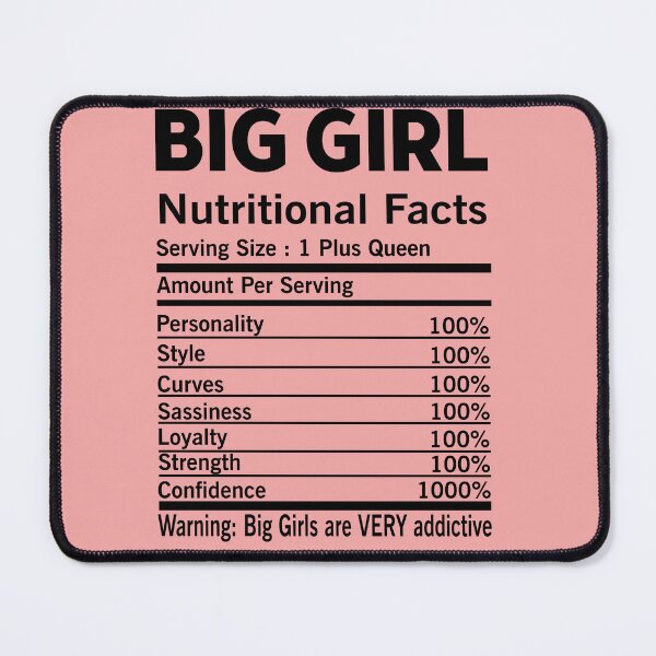 Item preview, BIG GIRL Nutritional Facts designed and sold by AGillis691.