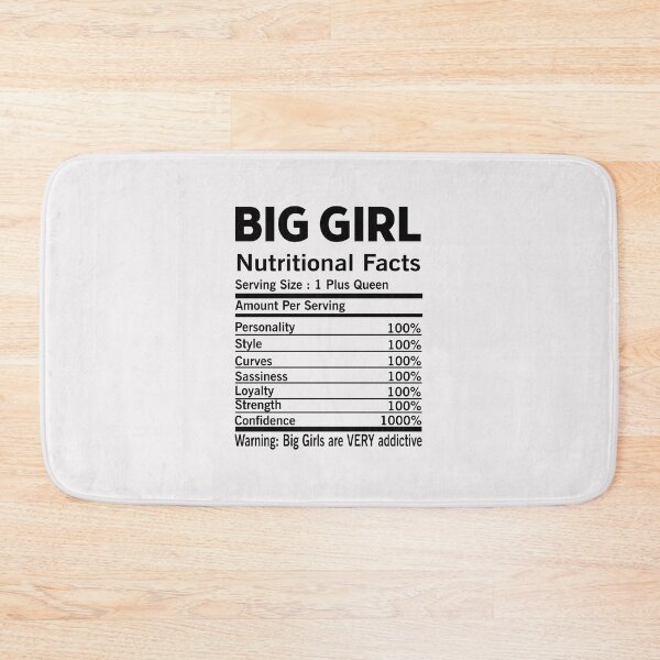 Item preview, BIG GIRL Nutritional Facts designed and sold by AGillis691.