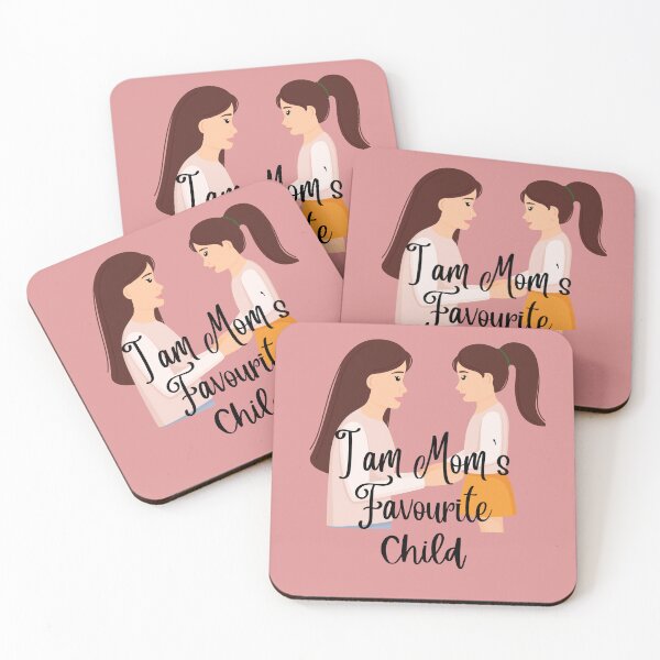 Item preview,  I AM MOM'S FAVOURITE CHILD designed and sold by Andy1503.