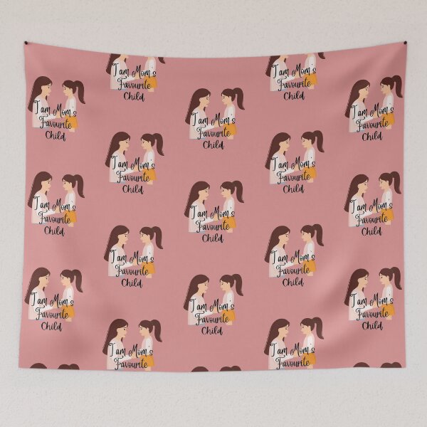 Item preview,  I AM MOM'S FAVOURITE CHILD designed and sold by Andy1503.