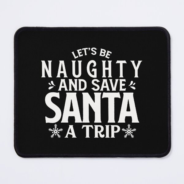 Item preview, Let's be naughty and save santa the trip designed and sold by pnkpopcorn.