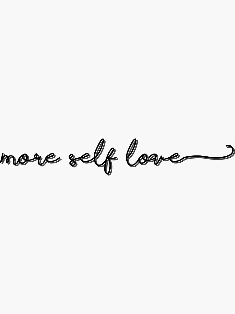 More self love by verysadpeople