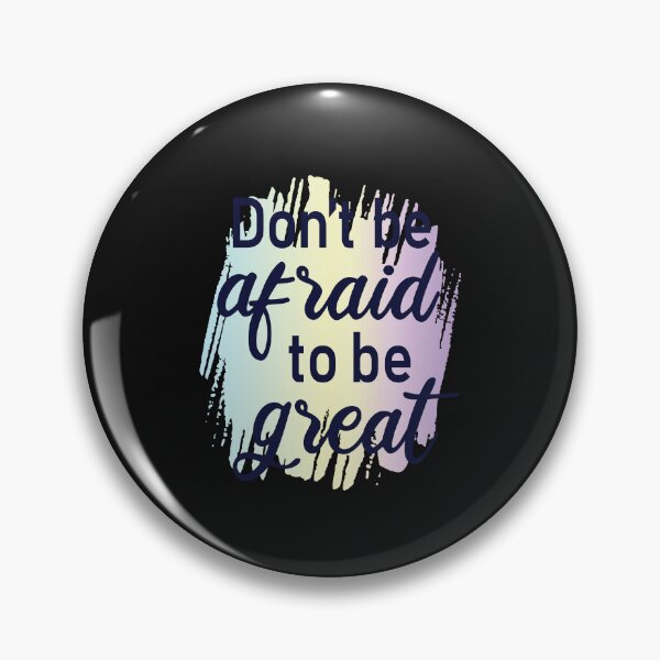 Item preview, Don't be afraid to be great designed and sold by pqrstshirts.
