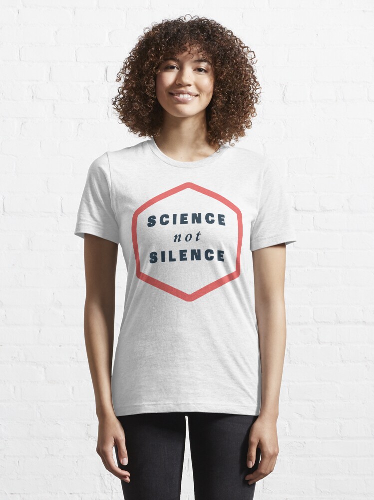 Alternate view of Science not Silence Essential T-Shirt
