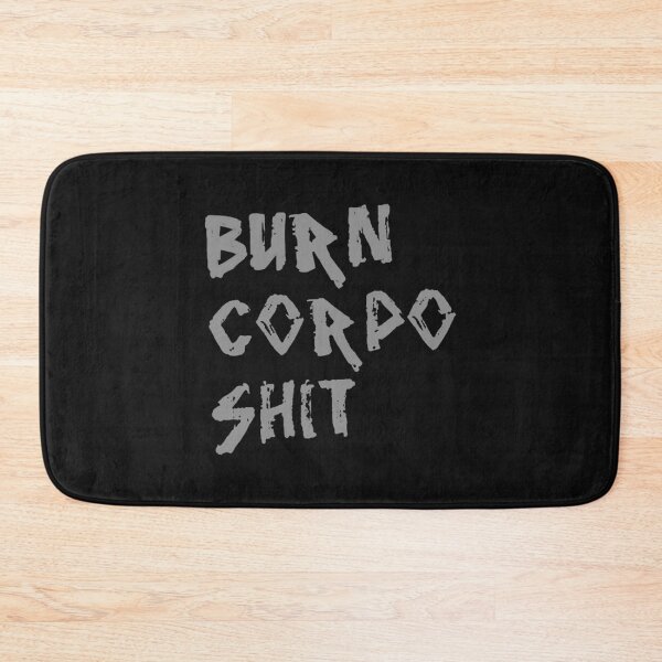 Item preview, Burn Corpo Shit designed and sold by jeannieeogka.