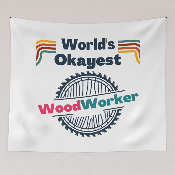 Item preview, World's Okayest Woodworker designed and sold by Quirky Dez.