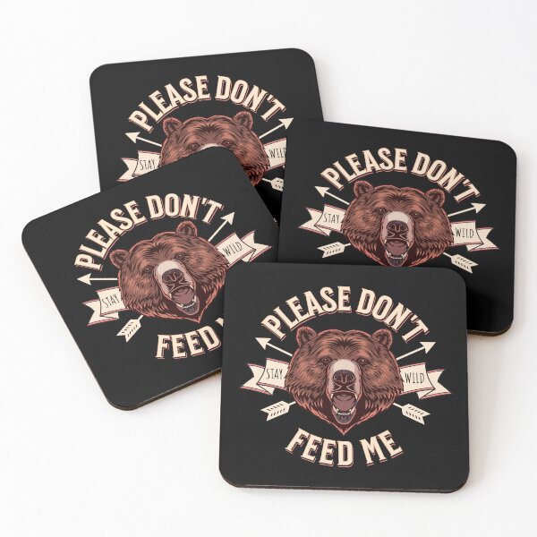 Item preview, Please Don't Feed Me Grizzly Bear Stay Wild designed and sold by TheButtonCrew.