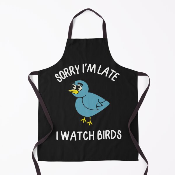 Item preview, Copy of Sorry I'm Late, I watch Birds. designed and sold by FlippinTurtles.