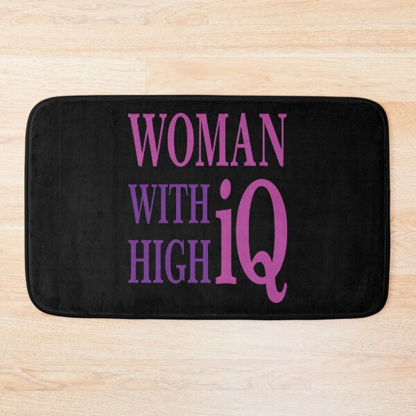 Item preview, Woman with high iQ designed and sold by pqrstshirts.