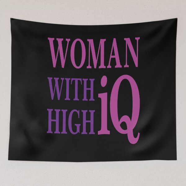 Item preview, Woman with high iQ designed and sold by pqrstshirts.