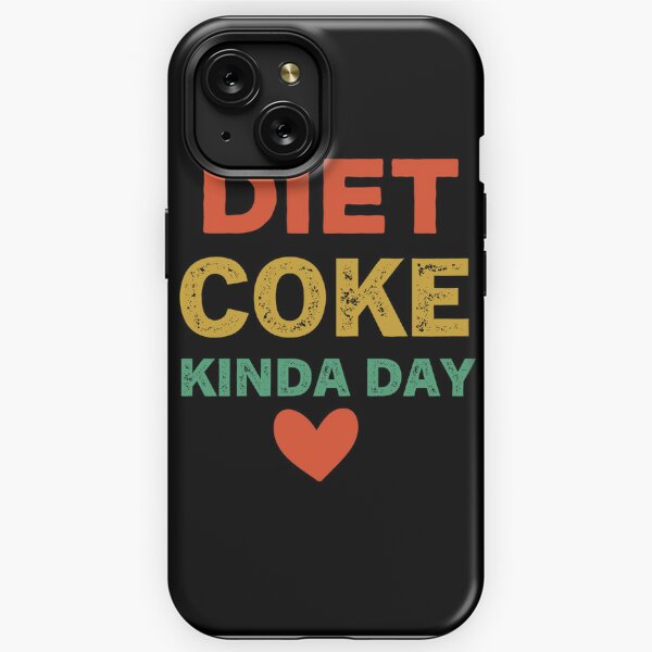 Diet Coke Kinda Day