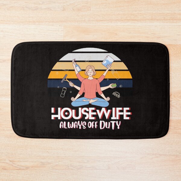 Item preview, Housewife Always Off Duty designed and sold by Quirky Dez.
