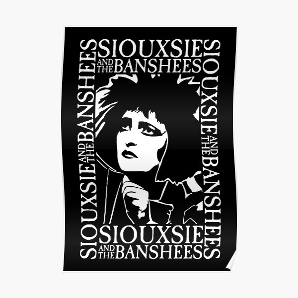 Siouxsie Sioux - Siouxsie And The Banshees Poster