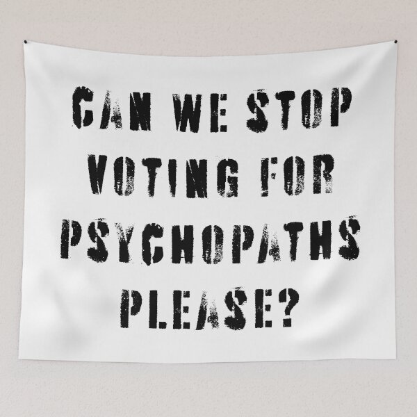 Item preview, Stop Voting For Psychopaths designed and sold by Texterns.