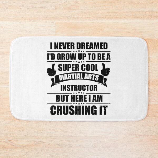 Item preview, Hilarious Grow To A Martial Arts Instructor designed and sold by JaxFlynn.