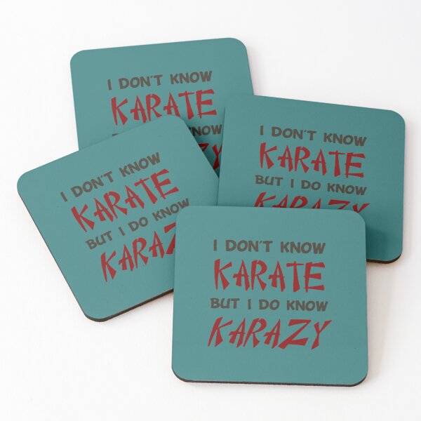 Item preview, I Don t Know Karate But I Do Know Crazy designed and sold by JaxFlynn.