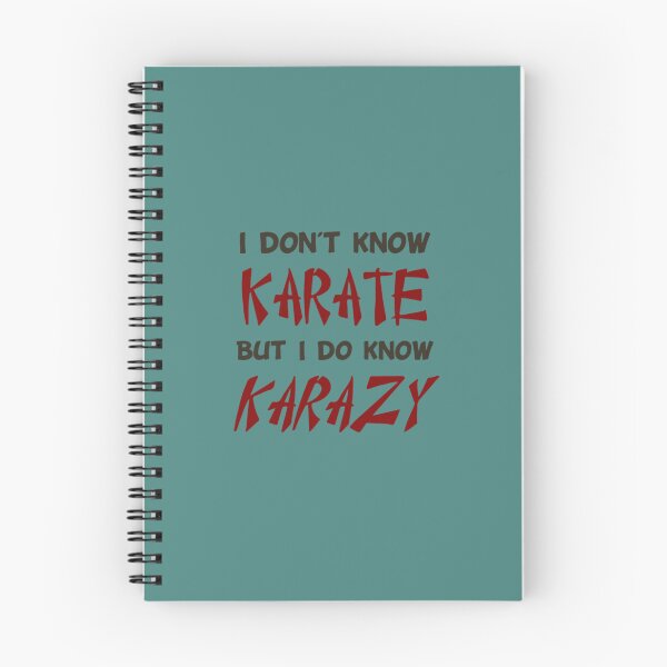 Item preview, I Don t Know Karate But I Do Know Crazy designed and sold by JaxFlynn.