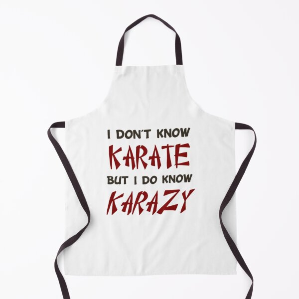 Item preview, I Don t Know Karate But I Do Know Crazy designed and sold by JaxFlynn.