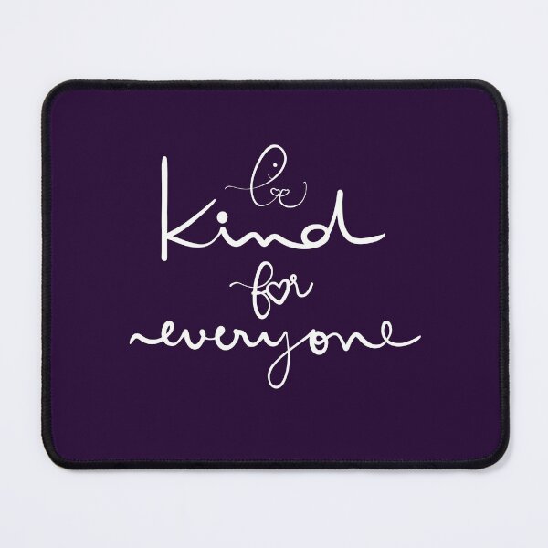 Item preview, Be kind for everyone you meet designed and sold by PalinoColour.
