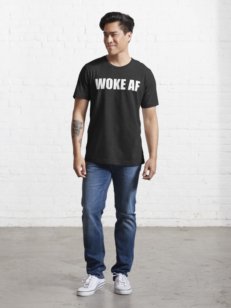 Alternate view of WOKE AF Essential T-Shirt