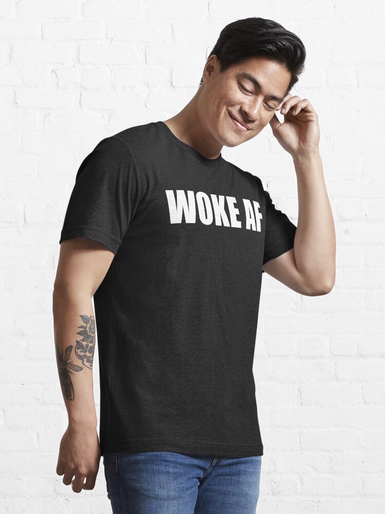 Alternate view of WOKE AF Essential T-Shirt