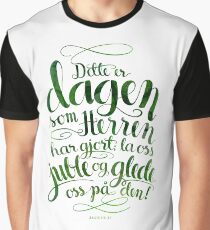 Dette er dagen Graphic T-Shirt
