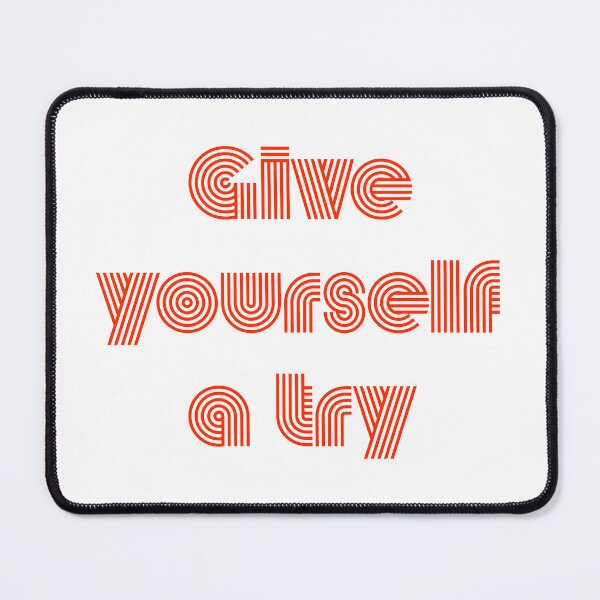 Item preview, Give yourself a try designed and sold by cb05137.