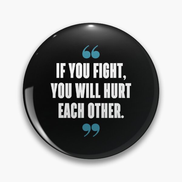 Item preview, If you fight, you will hurt each other. designed and sold by 1Lio.