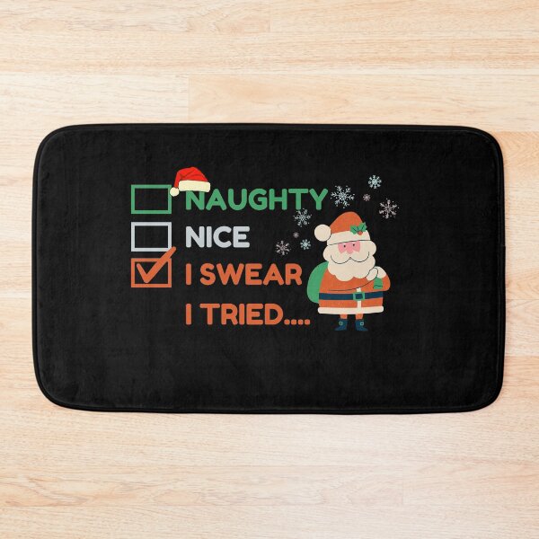 Item preview, Naughty Nice I swear I tried Funny Christmas Quote designed and sold by BarbiePearl.