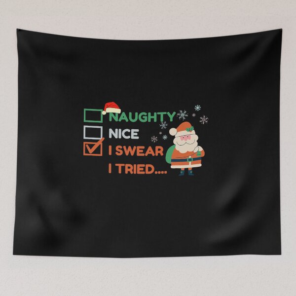 Item preview, Naughty Nice I swear I tried Funny Christmas Quote designed and sold by BarbiePearl.
