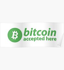 Bitcoin accepted here Poster