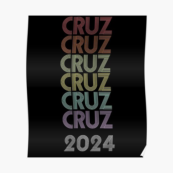 "Ted Cruz 2024 For President Retro Vintage Cruz 2024" Poster for Sale