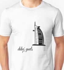 Dubai Goals Though Unisex T-Shirt