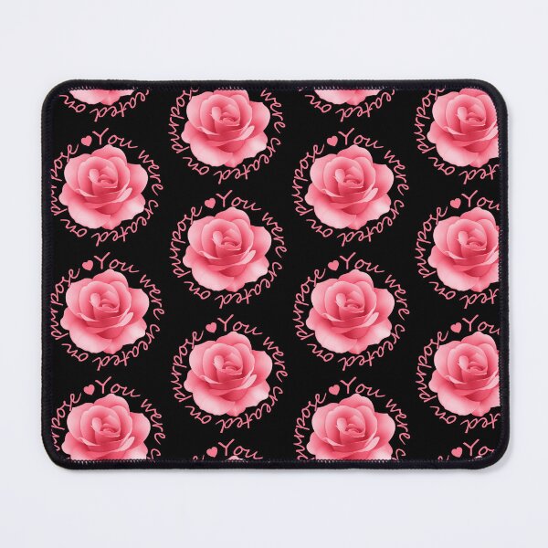 Item preview, You were created on purpose Rose designed and sold by ChozenOne562.