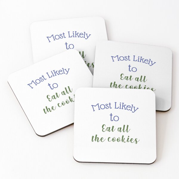 Item preview, most likely to eat all the cookies designed and sold by MallsD.