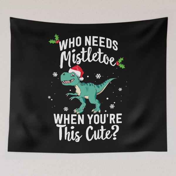 Item preview, Who Needs Mistletoe When You're This Cute Christmas designed and sold by QueenOfPrint.