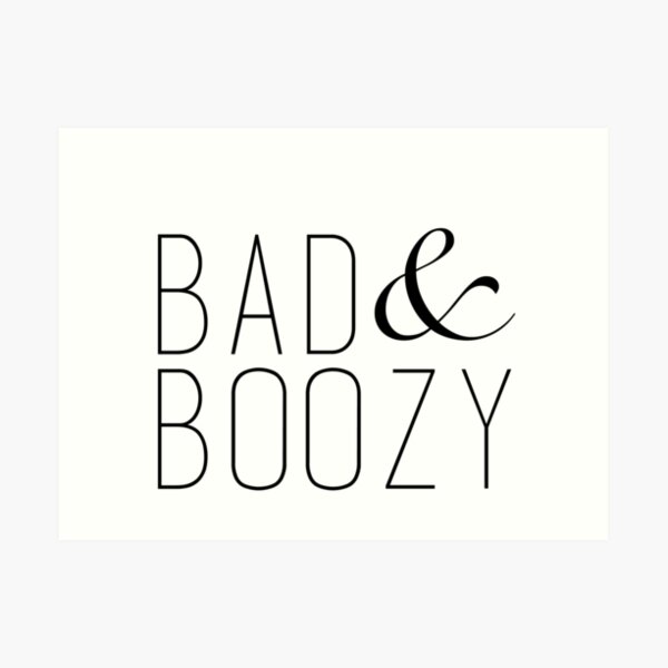 Bad Boozy Art Print By Ineffablexx Redbubble