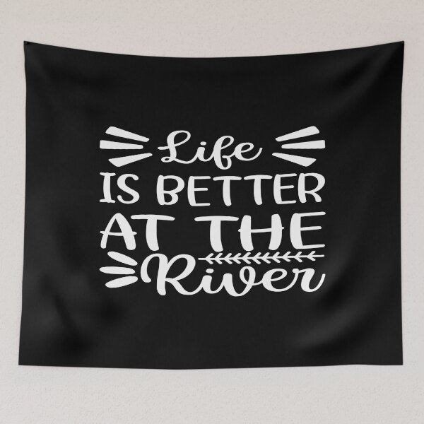Item preview, Life is better at the River designed and sold by phassystore.