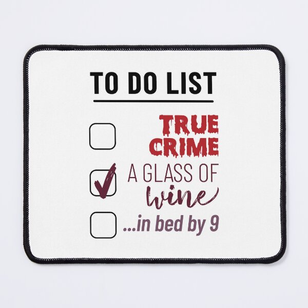Item preview, True Crime, Wine, Bed by 9 designed and sold by mellibeedesigns.
