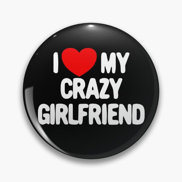 Artikelvorschau, I Love My Crazy Girlfriend Heart Love My Crazy Girlfriend Gear entworfen und verkauft von DynamicDesign.